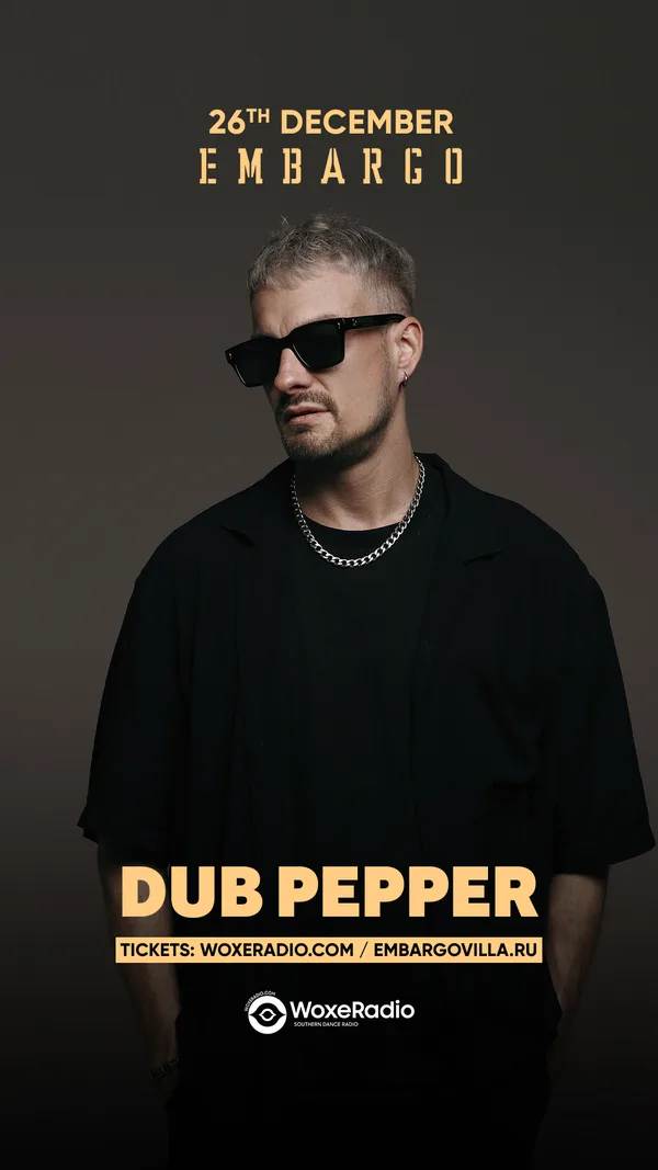 26 Декабря / Суббота - Woxe Corporative - Dub Pepper @EmbargoVilla