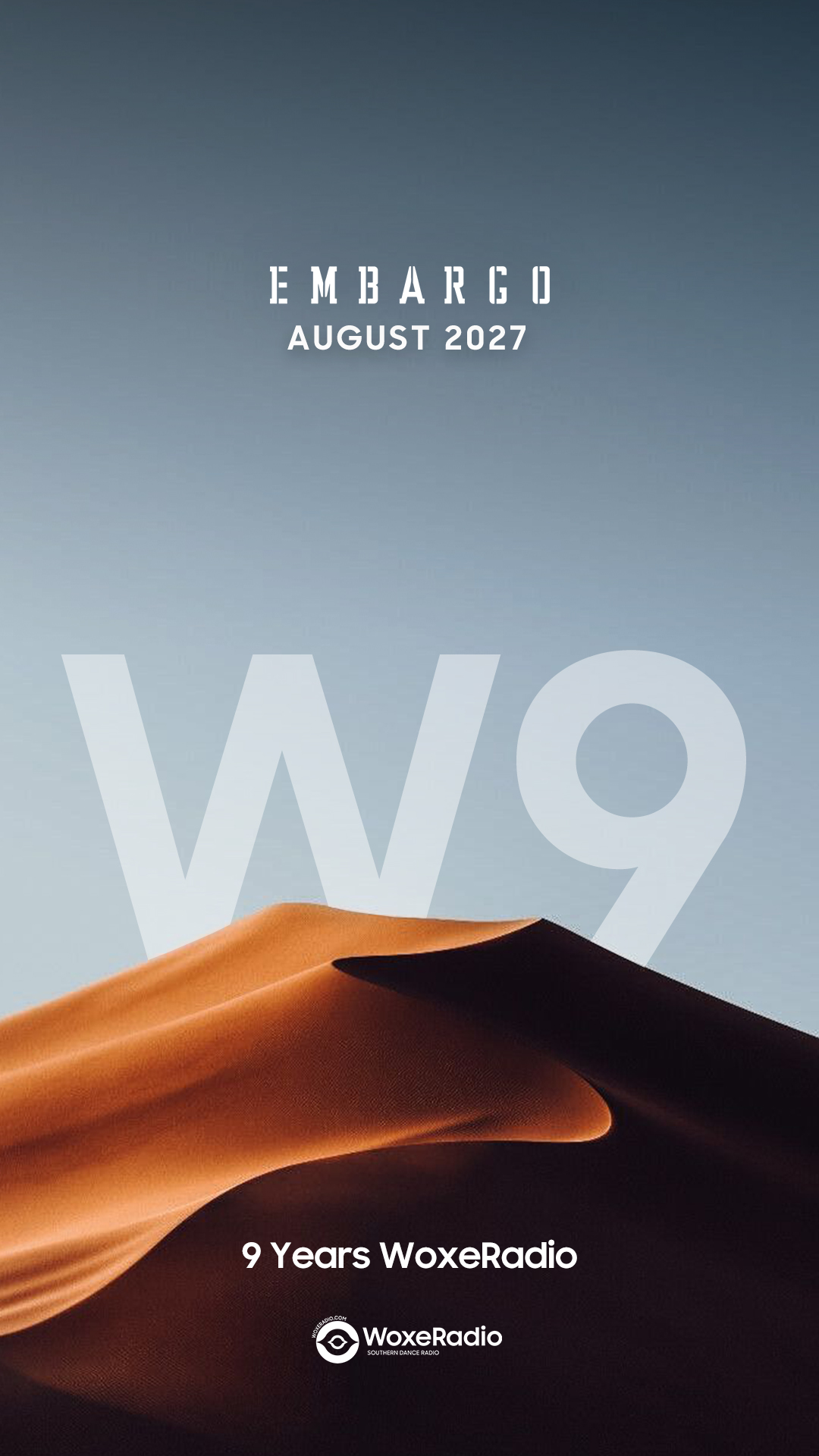 August 2027 / W9 - 9 Years WoxeRadio @WoxeRadio
