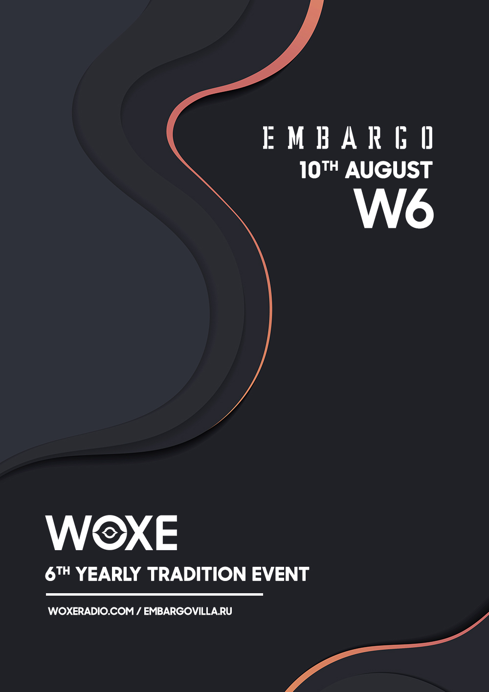 10 Августа Суббота – Woxe 6 Event @EmbargoVilla